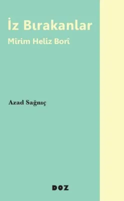İz Bırakanlar - Mirim Heliz Bori