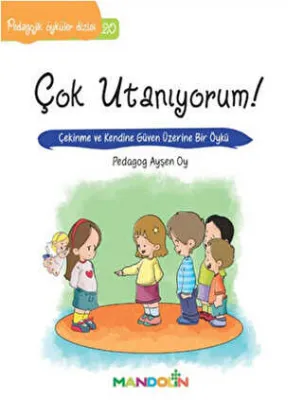 Pedagojik Öyküler Dizisi 20 - Çok Utanıyorum!