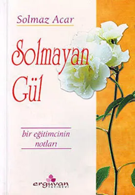 Solmayan Gül