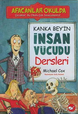 Afacanlar Okulda Kanka Bey’in İnsan Vücudu Dersleri