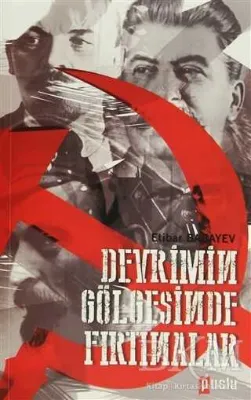 Devrimin Gölgesinde Fırtınalar