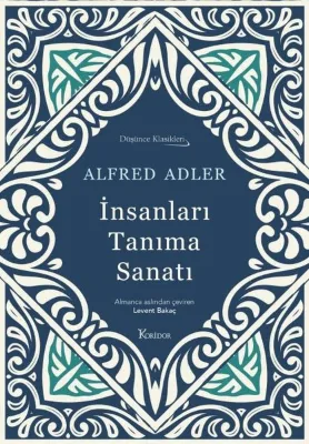 İnsanları Tanıma Sanatı - Düşünce Klasikleri - Bez Ciltli