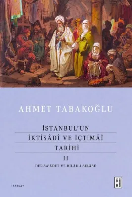 İstanbul'un İktisadi ve İçtimai Tarihi 2