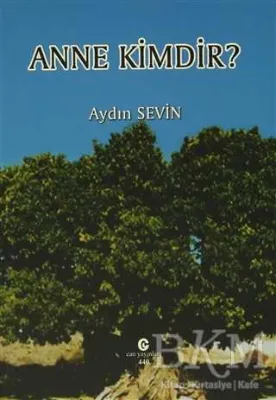 Anne Kimdir?