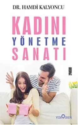 Kadını Yönetme Sanatı