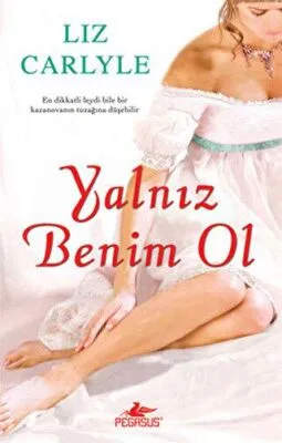 YALNIZ BENİM OL