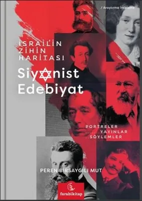 İsrail'in Zihin Haritası: Siyonist Edebiyat - Portreler Yayınlar Söylemler