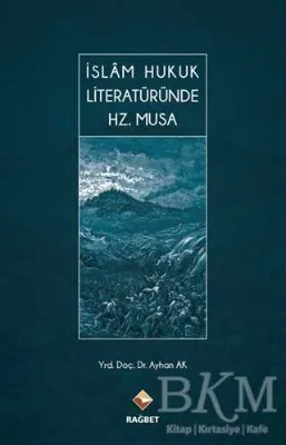 İslam Hukuk Literatüründe Hz. Musa