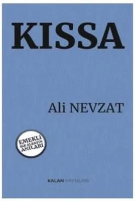 Kıssa - Emekli Bir Albayın Anıları