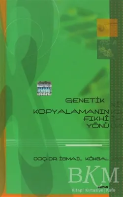 Genetik Kopyalamanın Fıkhi Yönü