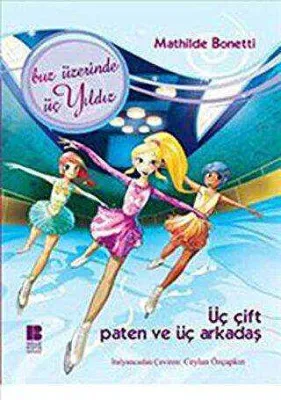 Üç Çift Paten Ve Üç Arkadaş