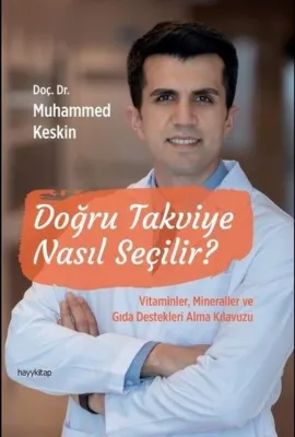 Doğru Takviye Nasıl Seçilir? Vitaminler Mineraller ve Gıda Destekleri Alma Kılavuzu