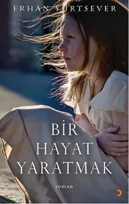 Bir Hayat Yaratmak