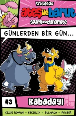 Ateş İle Barut - Günlerden Bir Gün Çizgi Roman Serisi 3 - Kabadayı
