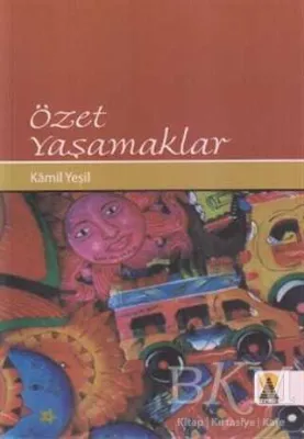 Özet Yaşamaklar