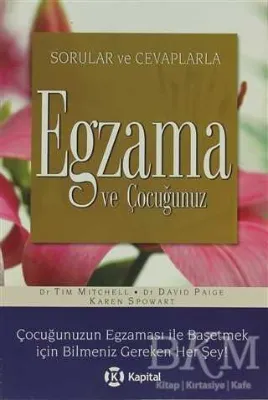 Sorular ve Cevaplarla Egzama ve Çocuğunuz
