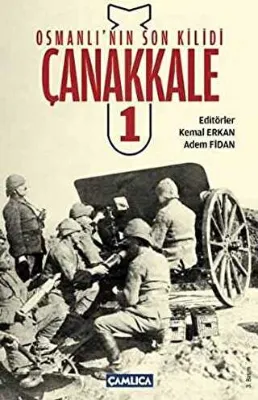 Osmanlı’nın Son Kilidi Çanakkale 1