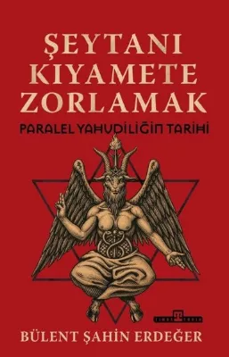 Şeytanı Kıyamete Zorlamak: Paralel Yahudiliğin Tarihi