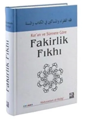 Kur`an ve Sünnete Göre Fakirlik Fıkhı