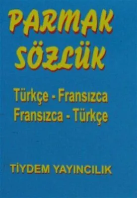 Türkçe - Fransızca - Fransızca - Türkçe Parmak Sözlük