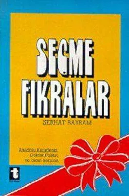 Seçme Fıkralar Anadolu, Karadeniz, Doktor, Politik, ve Cimri Fıkraları