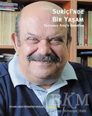 Suriçi’nde Bir Yaşam: Toktamış Ateş’e Armağan