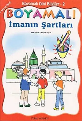 Boyamalı Dini Bilgiler 2 - İmanın Şartları