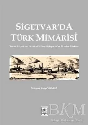 Sigetvar`da Türk Mimarisi