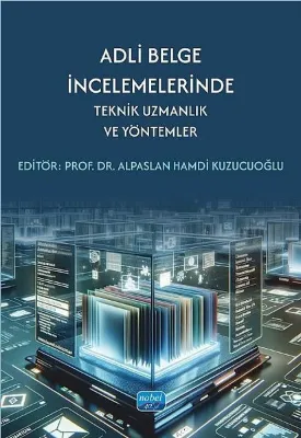 Adli Belge İncelemelerinde Teknik Uzmanlık ve Yöntemler