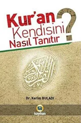 Kur’an Kendisini Nasıl Tanıtır?
