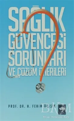Sağlık Güvencesi Sorunları ve Çözüm Önerileri
