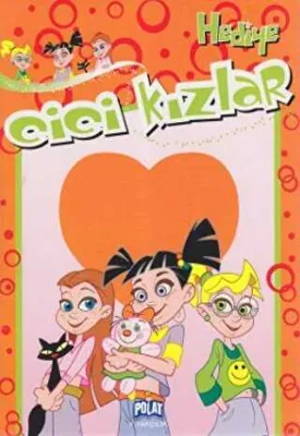 Cici Kızlar - Hediye