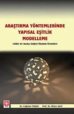 Araştırma Yöntemlerinde Yapısal Eşitlik- Modelleme