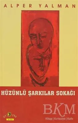 Hüzünlü Şarkılar Sokağı