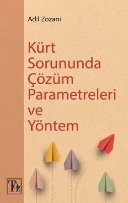 Kürt Sorununda Çözüm Parametreleri ve Yöntem