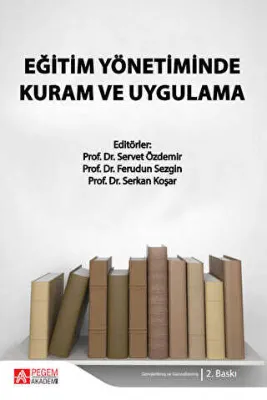 Eğitim Yönetiminde Kuram ve Uygulama
