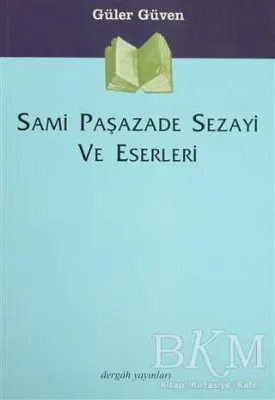 Sami Paşazade Sezayi ve Eserleri