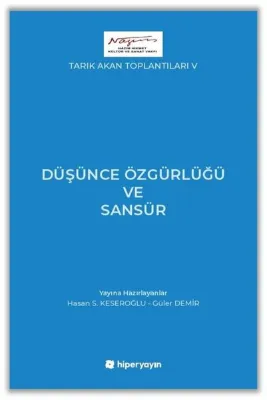 Düşünce Özgürlüğü ve Sansür - Tarık Akan Toplantıları 5