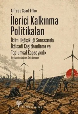 İlerici Kalkınma Politikaları - İklim Değişikliği Sonrasında İktisadi Çeşitlendirme ve Toplumsal Kap