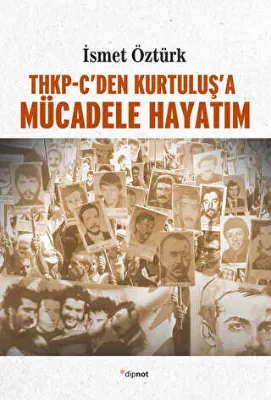 THKP-C’den Kurtuluş’a Mücadele Hayatım