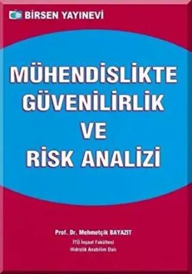 Mühendislikte Güvenilirlik ve Risk Analizi