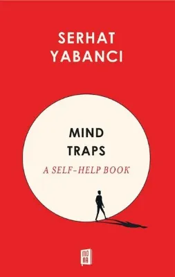 Mind Traps - A Self - Help Book