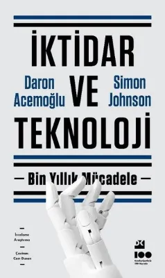 İktidar ve Teknoloji - Bin Yıllık Mücadele