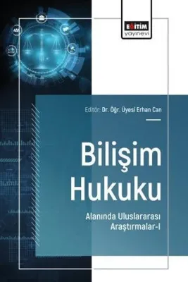 Bilişim Hukuku Alanında Uluslararası Araştırmalar 1