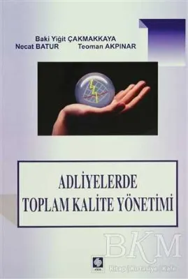 Adliyelerde Toplam Kalite Yönetimi