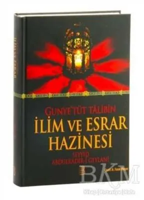 Gunye`tüt Talibin İlim ve Esrar Hazinesi