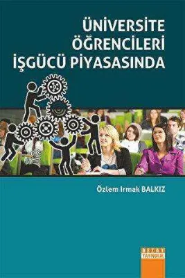 Üniversite Öğrencileri İşgücü Piyasasında
