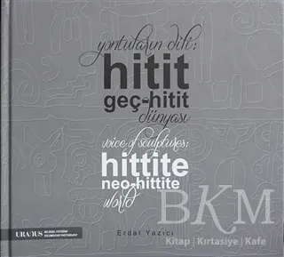 Yontuların Dili: Hitit Geç-Hitit Dünyası