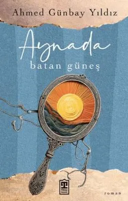 Aynada Batan Güneş