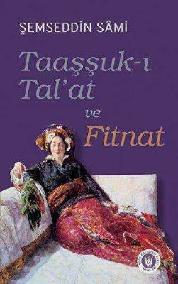 Taaşşuk-ı Tal`at ve Fitnat